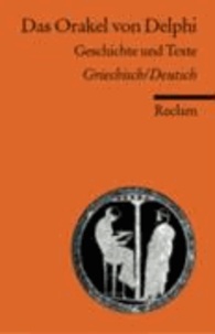 Das Orakel von Delphi - Geschichte und Texte.