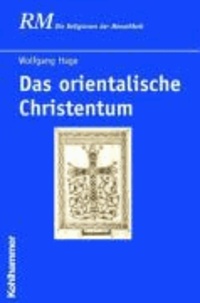 Das orientalische Christentum.