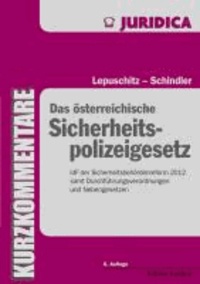 Das österreichische Sicherheitspolizeigesetz - SPG und Nebenbestimmungen mit ausführlichen Anmerkungen.