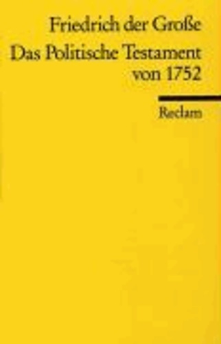 Das Politische Testament von 1752.