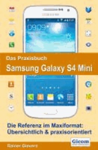 Das Praxisbuch Samsung Galaxy S4 Mini.