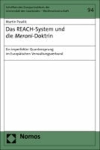 Das REACH-System und die Meroni-Doktrin - Ein imperfekter Quantensprung im Europäischen Verwaltungsverbund.