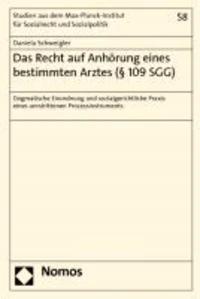 Das Recht auf Anhörung eines bestimmten Arztes (§ 109 SGG)
