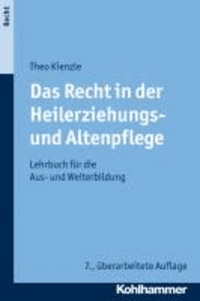 Das Recht in der Heilerziehungs- und Altenpflege - Lehrbuch für die Aus- und Weiterbildung.