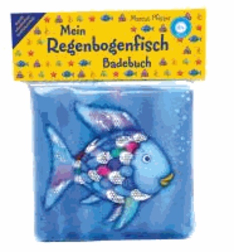 Das Regenbogenfisch Badebuch - Ab 6 Monaten.