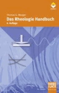 Das Rheologie Handbuch - Für Anwender von Rotations- und Oszillations-Rheometern.