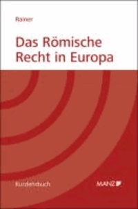 Das Römische Recht in Europa.