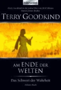 Das Schwert der Wahrheit 10. Am Ende der Welten