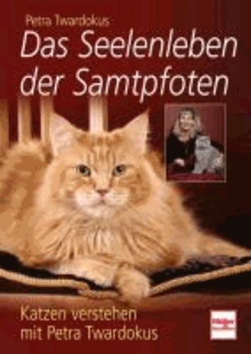 Das Seelenleben der Samtpfoten - Katzen verstehen mit Petra Twardokus.