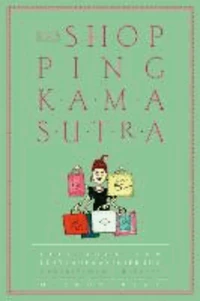 Das Shopping-Kamasutra