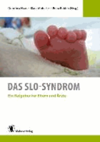 Das SLO-Syndrom - Ein Ratgeber für Eltern und Ärzte.