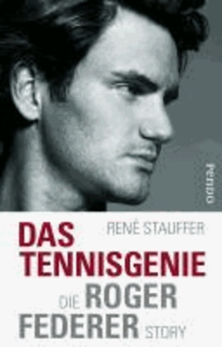 Das Tennis-Genie - Die Roger-Federer-Story.