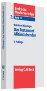 Das Testament Alleinstehender - Formulierungsmuster für Singles, Geschiedene, nichteheliche Lebenspartner mit Checkliste zur Testamentserrichtung.