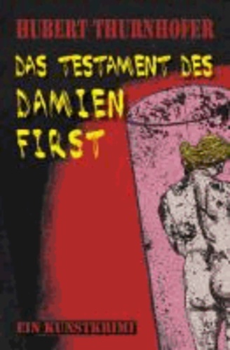 Das Testament des Damien First.