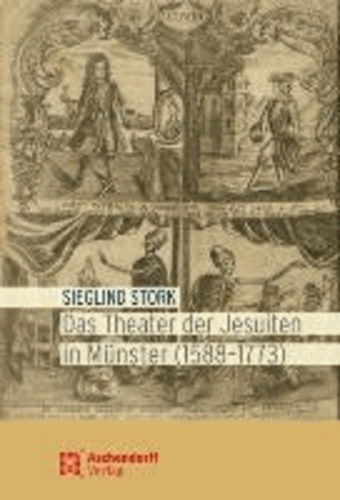 Das Theater der Jesuiten in Münster (1588-1773) - Mit Editionen des 'Petrus Telonarius' von 1604 und der 'Coena magna' von 1632. Übersetzung der Dramen von Christian Peters.
