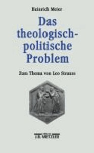 Das theologisch-politische Problem - Zum Thema von Leo Strauss.
