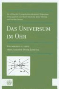 Das Universum im Ohr - Variationen zu einer theologischen Musikästhetik mit einer beiliegenden DVD.