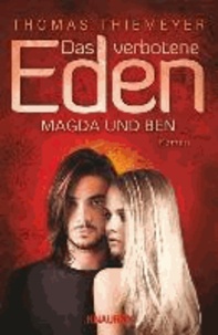 Das verbotene Eden: Magda und Ben.