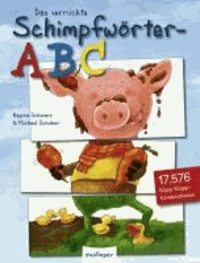 Das verrückte Schimpfwörter-ABC – Mini - Ein Mini Klipp-Klapp-Bilderbuch.