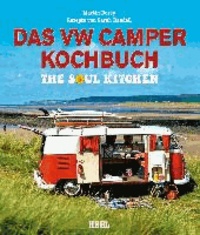 Das VW Camper Kochbuch - The Soul Kitchen.