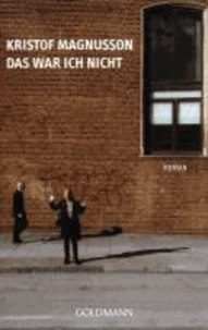 Das war ich nicht