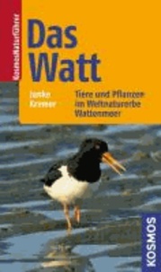 Das Watt - Tiere und Pflanzen im Weltnaturerbe Wattenmeer.