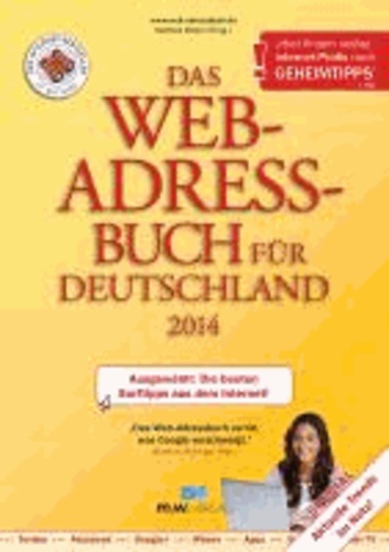 Das Web-Adressbuch für Deutschland 2014 - Ausgewählt: Die besten Surftipps aus dem Internet! Special: Aktuelle Trends im Netz!.