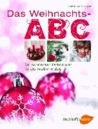 Das Weihnachts-ABC - Die schönsten Dekoideen für die festliche Zeit.