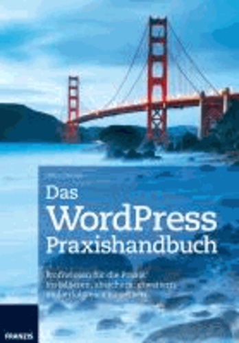 Das WordPress Praxishandbuch.