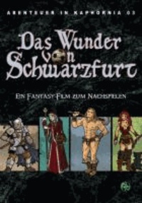 Das Wunder von Schwarzfurt - Abenteuer in Kaphornia 03.