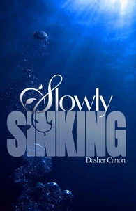 Slowly Sinking