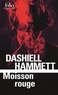 Dashiell Hammett - Moisson rouge.