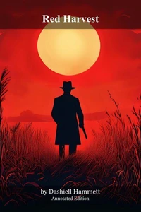 Red Harvest - Annotated