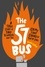 The 57 Bus. A True Story of Two Teenagers and the Crime That Changed Their Lives