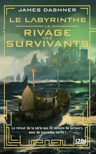 Le Labyrinthe - Le rivage des survivants Tome 1