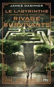 Le Labyrinthe - Le rivage des survivants Tome 2