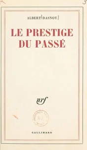 Le prestige du passé
