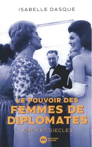 Le pouvoir des femmes de diplomates