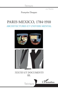 Paris-Mexico, 1784-1910