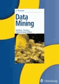 Data Mining - Verfahren, Prozesse, Anwendungsarchitektur.