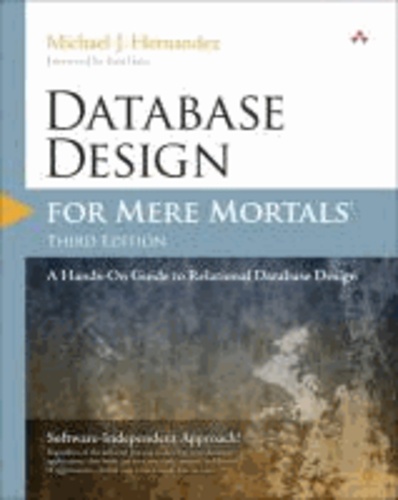 Database Design for Mere Mortals - A Hands-On Guide to Relational Database Design.
