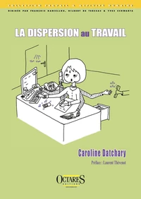 La dispersion au travail
