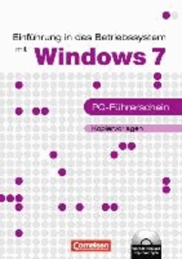 Datenverarbeitung: Einführung in das Betriebssystem mit Windows 7 - PC-Führerschein.