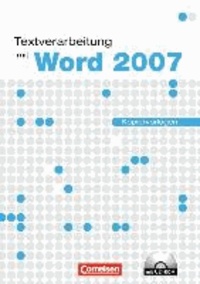 Datenverarbeitung. Textverarbeitung mit Word 2007 - Einführungslehrgang unter Windows. Kopiervorlagen mit CD-ROM.