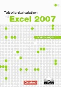 Datenverarbeitung. Tabellenkalkulation mit Excel 2007 - Einführungslehrgang unter Windows. Kopiervorlagen mit CD-ROM.
