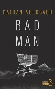 eBook Box: Bad man par Dathan Auerbach (French Edition) iBook MOBI 9782714479952