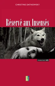 Réservé aux insensés