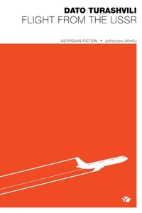  Dato Turashvili - Flight from the USSR - Georgian Fiction.