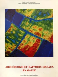 Archéologie et rapports sociaux en Gaule