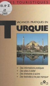 Vacances pratiques en Turquie